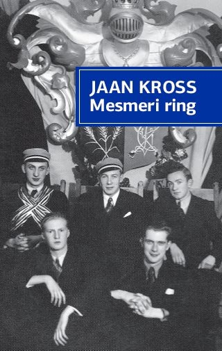 MESMERI RING - Jaan Kross