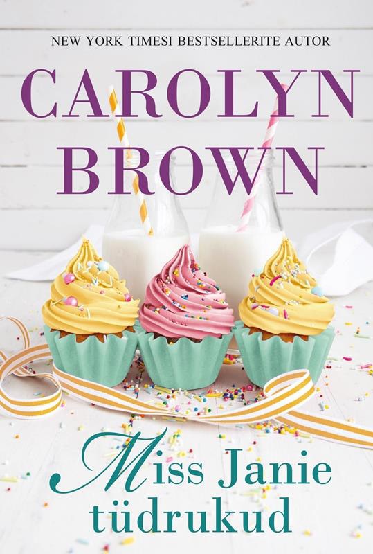 Miss Janie tüdrukud - Carolyn Brown