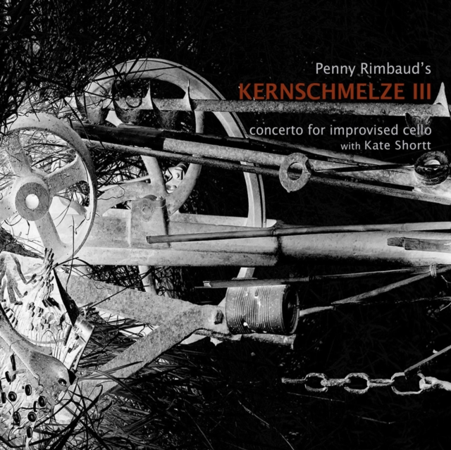 Penny Rimbaud's Kernschmelze III (2022) CD