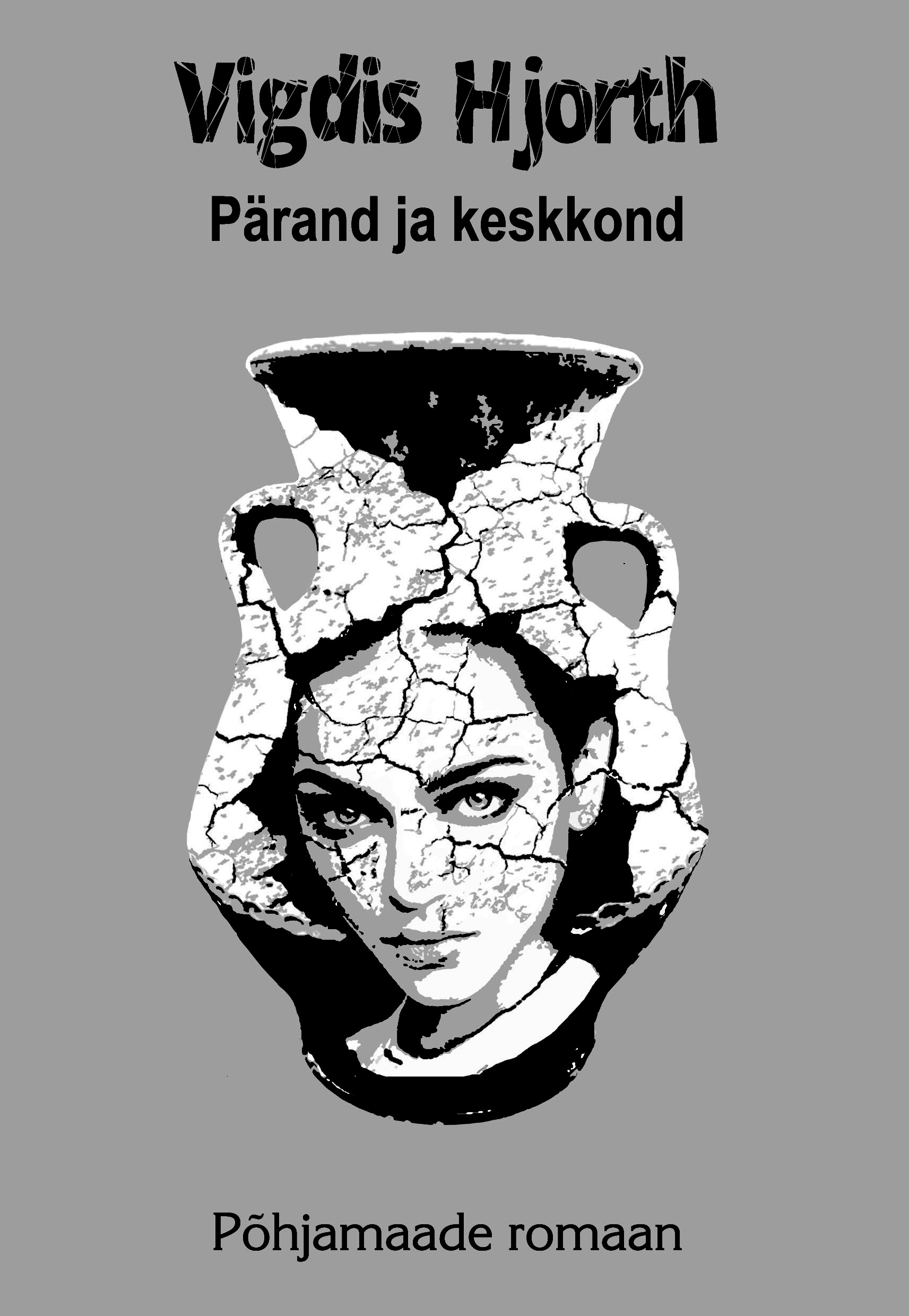 Pärand ja keskkond - Vigdis Hjorth