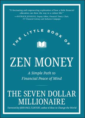 The Little Book of Zen Money – A Simple Path to Financial Peace of Mind