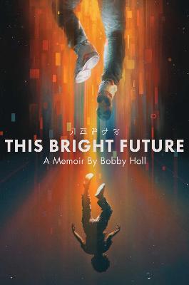This Bright Future