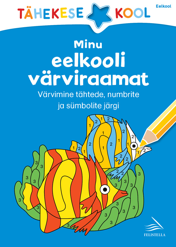 MINU EELKOOLI VÄRVIRAAMAT
