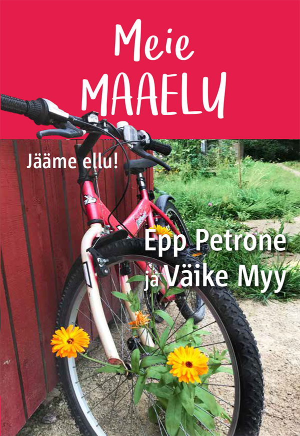 Meie maaelu - Väike Myy, Epp Petrone