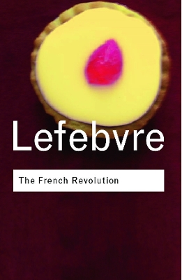 The French Revolution - Georges Lefebvre