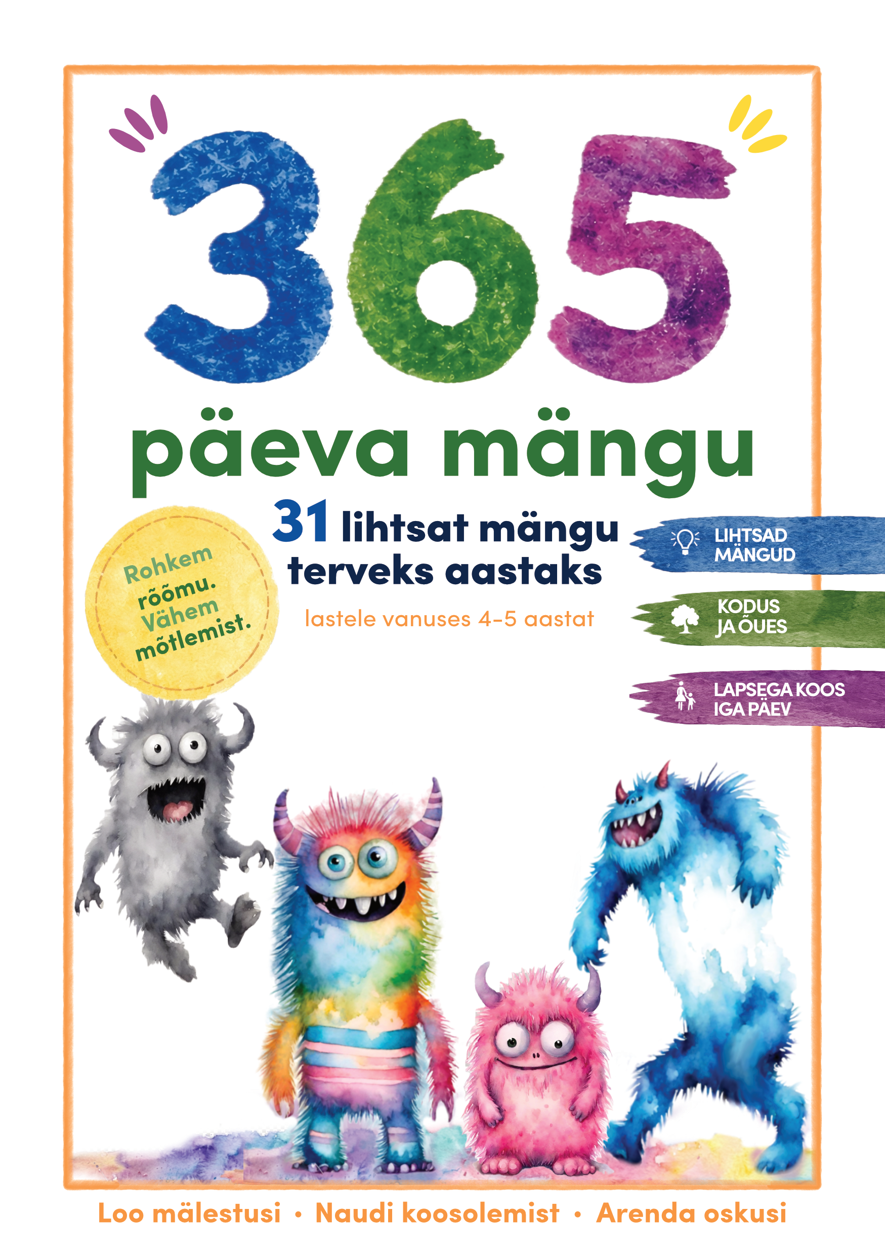 365 päeva mängu 31 lihtsat mängu terveks aastaks. Lastele vanuses 4–5 aastat