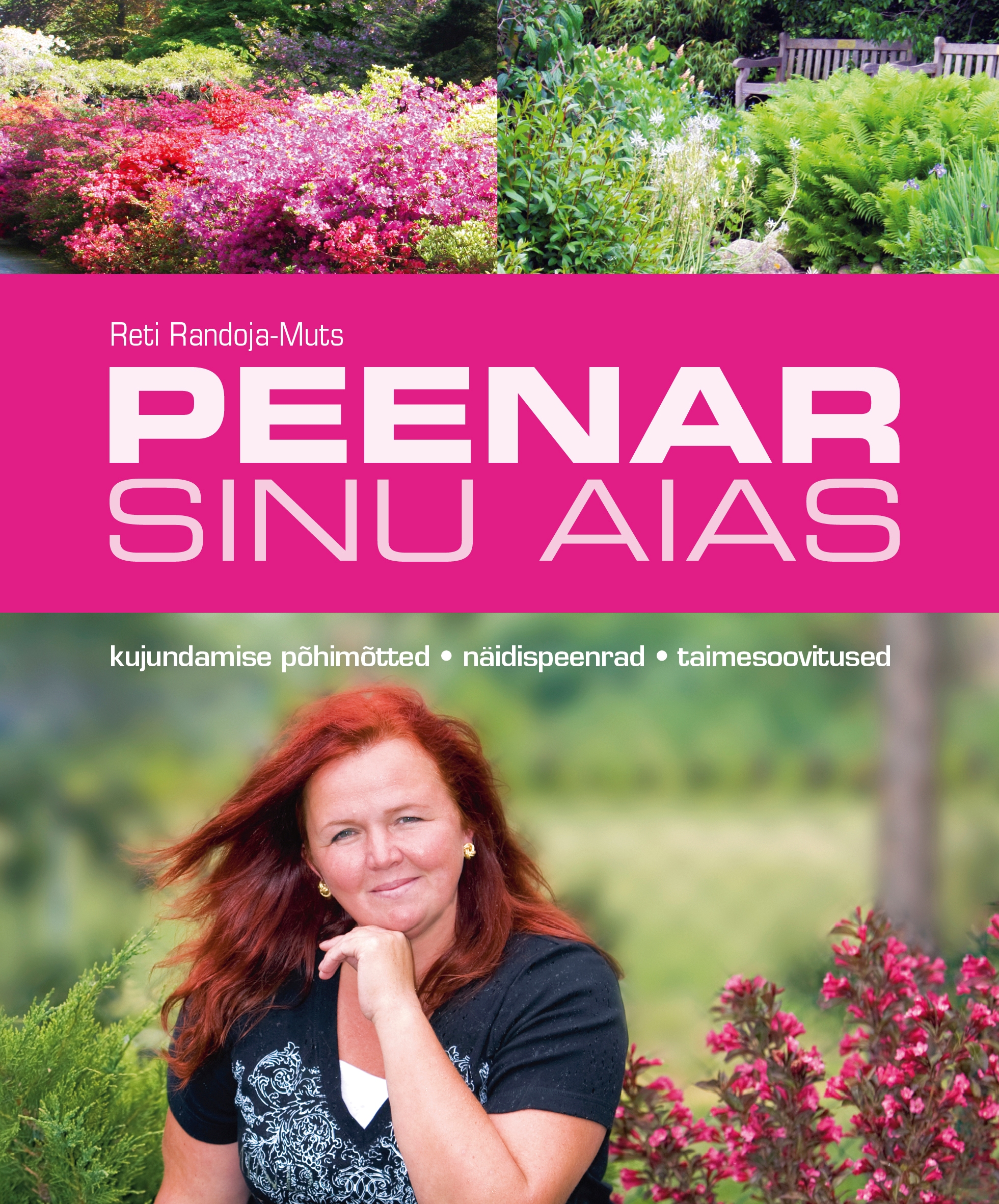 Peenar sinu aias. Kujundamise põhimõtted, näidispeenrad, taimesoovitused.