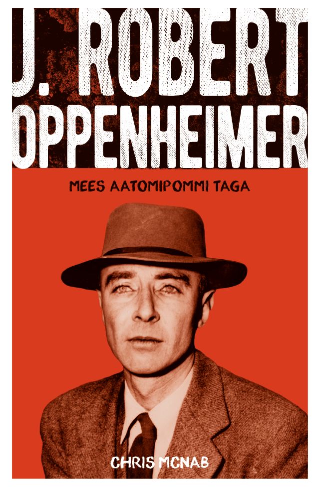 J. Robert Oppenheimer. Mees aatomipommi taga