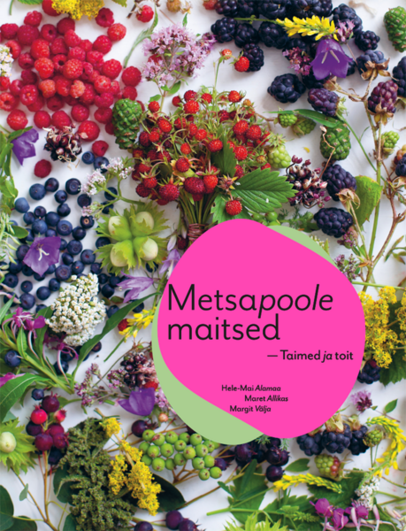Metsapoole maitsed – Taimed ja toit