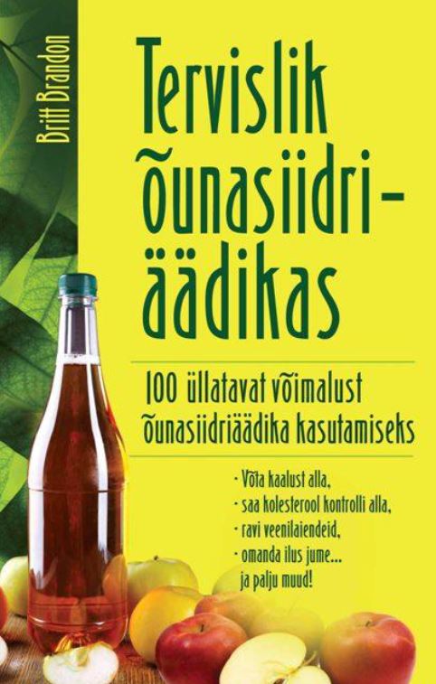 TERVISLIK ÕUNASIIDRIÄÄDIKAS - Britt Brandon