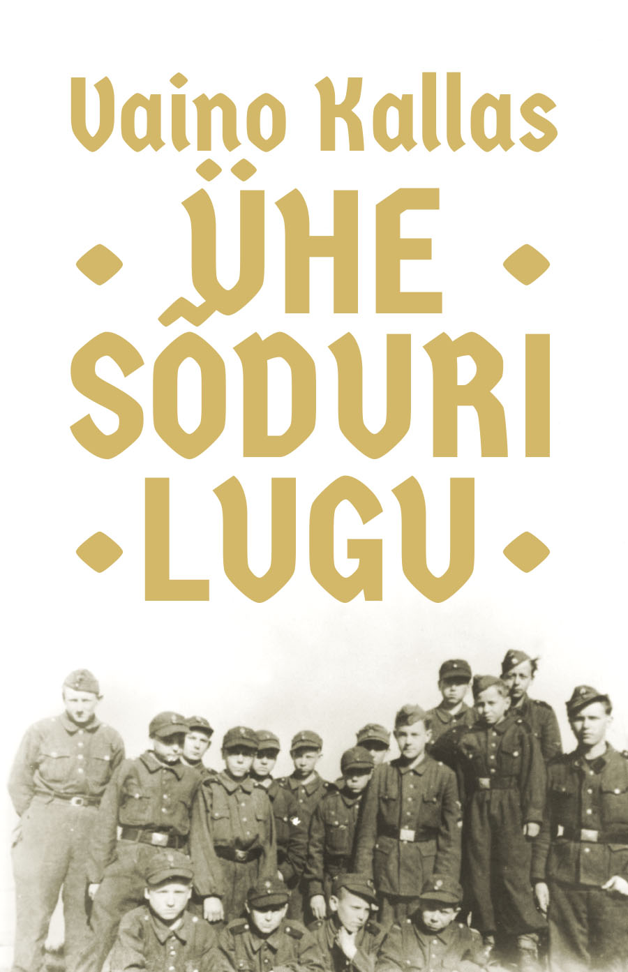 ÜHE SÕDURI LUGU. AUTOBIOGRAAFILINE JUTUSTUS