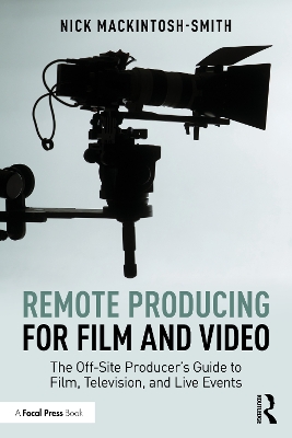 Remote Producing for Film and Video