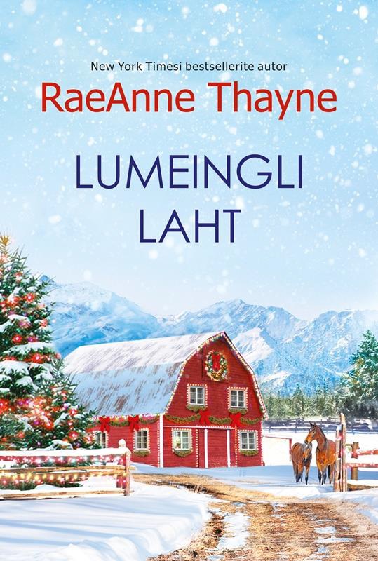 Lumeingli laht - Raeanne Thayne