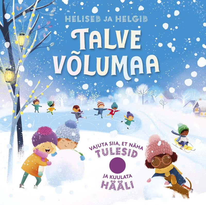 Heliseb ja helgib. Talve võlumaa