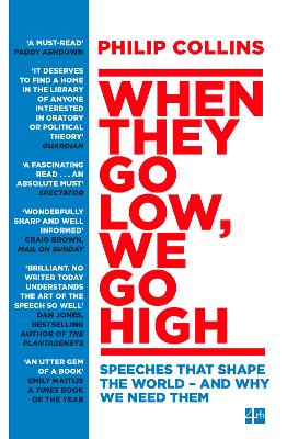 When They Go Low, We Go High - Philip Collins