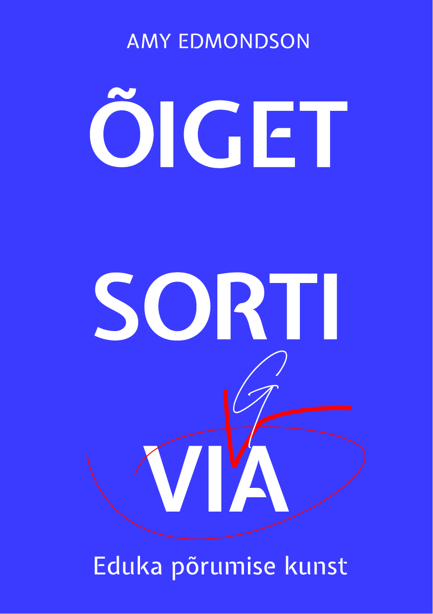 Õiget sorti viga. Eduka põrumise kunst