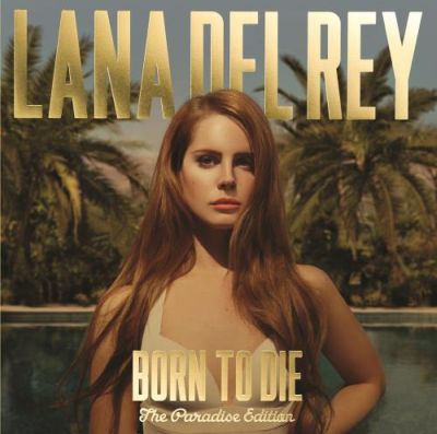 LANA DEL RAY - BORN TO DIE. PARADISE EDITION 2CD